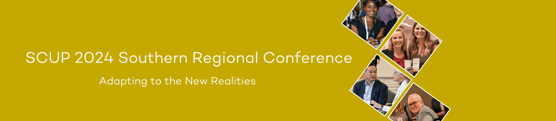 SCUP 2024 Southern Regional Conference - October 2024 - Adapting to the New Realities